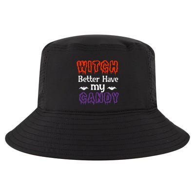 Witch Better Have My Smile Candy Halloween Gift Cool Comfort Performance Bucket Hat