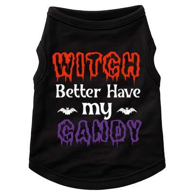 Witch Better Have My Smile Candy Halloween Gift Doggie Tank