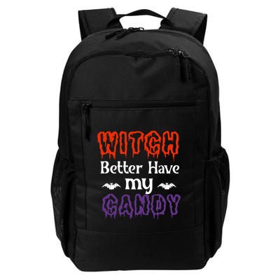 Witch Better Have My Smile Candy Halloween Gift Backpack