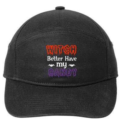 Witch Better Have My Smile Candy Halloween Gift 7-Panel Snapback Hat