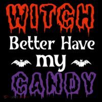 Witch Better Have My Smile Candy Halloween Gift 7-Panel Snapback Hat