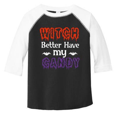 Witch Better Have My Smile Candy Halloween Gift Toddler Fine Jersey T-Shirt