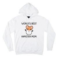 Worlds Best Hamster Mom Hoodie