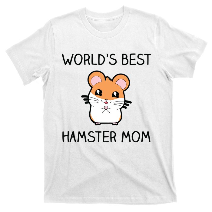 Worlds Best Hamster Mom T-Shirt