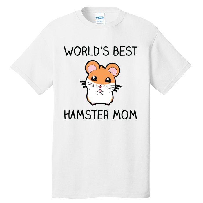 Worlds Best Hamster Mom Tall T-Shirt