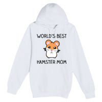 Worlds Best Hamster Mom Premium Pullover Hoodie