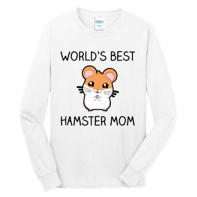 Worlds Best Hamster Mom Tall Long Sleeve T-Shirt