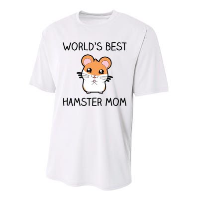 Worlds Best Hamster Mom Performance Sprint T-Shirt