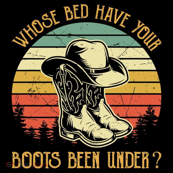 Whose Bed Have Your Boots Been Under Country Music Premium Flatbill Hat