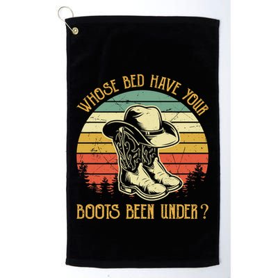 Whose Bed Have Your Boots Been Under Country Music Premium Golf Towel