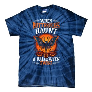 When Butterflies Haunt A Halloween Twist, Scary Pumpkin Tee Tie-Dye T-Shirt