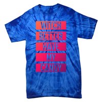 Witch Better Have My Candy Funny Halloween Sayings Adult Great Gift Tie-Dye T-Shirt