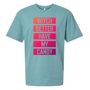 Witch Better Have My Candy Funny Halloween Sayings Adult Great Gift Sueded Cloud Jersey T-Shirt