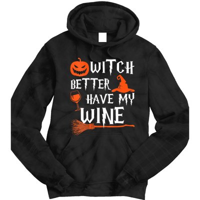 Witch Better Have My Wine Funny Halloween Pumpkin Costume Tie Dye Hoodie