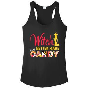 Witch Better Have My Candy Funny Halloween Trick Or Treating Gift Ladies PosiCharge Competitor Racerback Tank