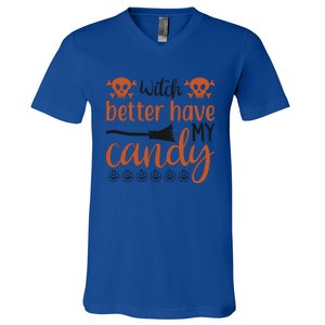 Witch Better Have My Candy Halloween Funny Cool Gift V-Neck T-Shirt