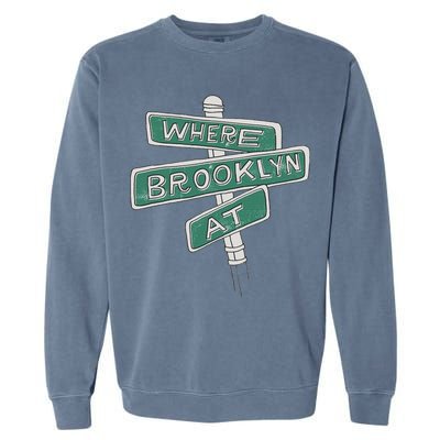 Where Brooklyn Is Garment-Dyed Sweatshirt