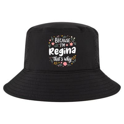 Women Because IM Regina ThatS Why Woman Cool Comfort Performance Bucket Hat