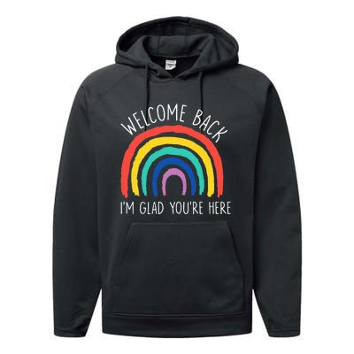 Welcome Back I'm Glad You're Here First Day Of School Performance Fleece Hoodie