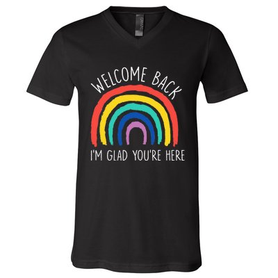 Welcome Back I'm Glad You're Here First Day Of School V-Neck T-Shirt