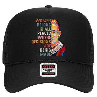 Women Belong In All Places Ruth Bader Ginsburg RBG High Crown Mesh Back Trucker Hat