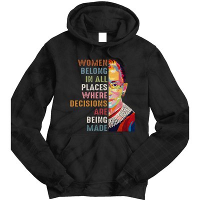 Women Belong In All Places Ruth Bader Ginsburg RBG Tie Dye Hoodie