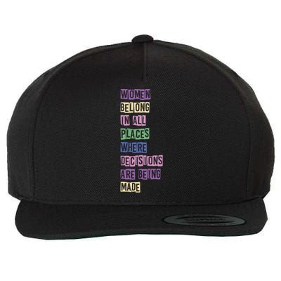 Women Belong In All Places Where Decisions Are Made Wool Snapback Cap