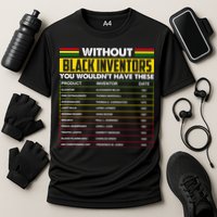 Without Black Inventors You Wouldn't Have These Chart Performance Shirt