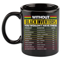 Without Black Inventors You Wouldn't Have These Chart 11oz C Handle Ceramic Mug