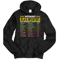 Without Black Inventors You Wouldn't Have These Chart Tie Dye Hoodie