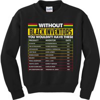 Without Black Inventors You Wouldn't Have These Chart Kids Sweatshirt