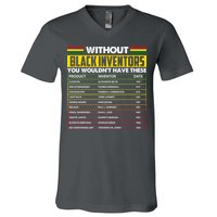 Without Black Inventors You Wouldn't Have These Chart V-Neck T-Shirt