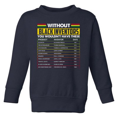 Without Black Inventors You Wouldn't Have These Chart Toddler Sweatshirt