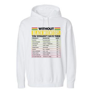 Without Black Inventors You Wouldn't Have These Chart Garment-Dyed Fleece Hoodie