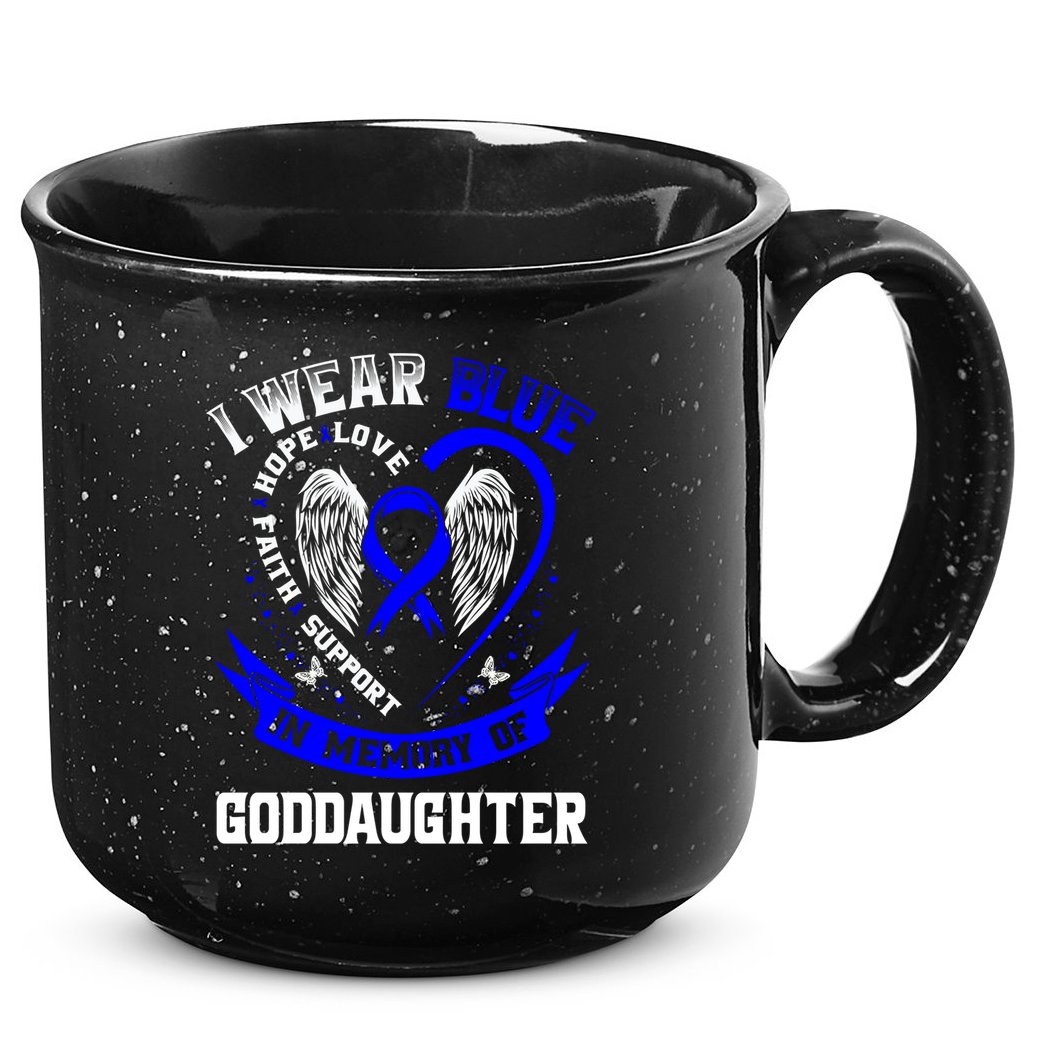 Wear Blue In Memory Of My Goddaughter Colon Cancer Awareness Meaningful Gift 15oz Campfire Ceramic Mug