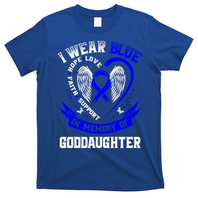 Wear Blue In Memory Of My Goddaughter Colon Cancer Awareness Meaningful Gift T-Shirt
