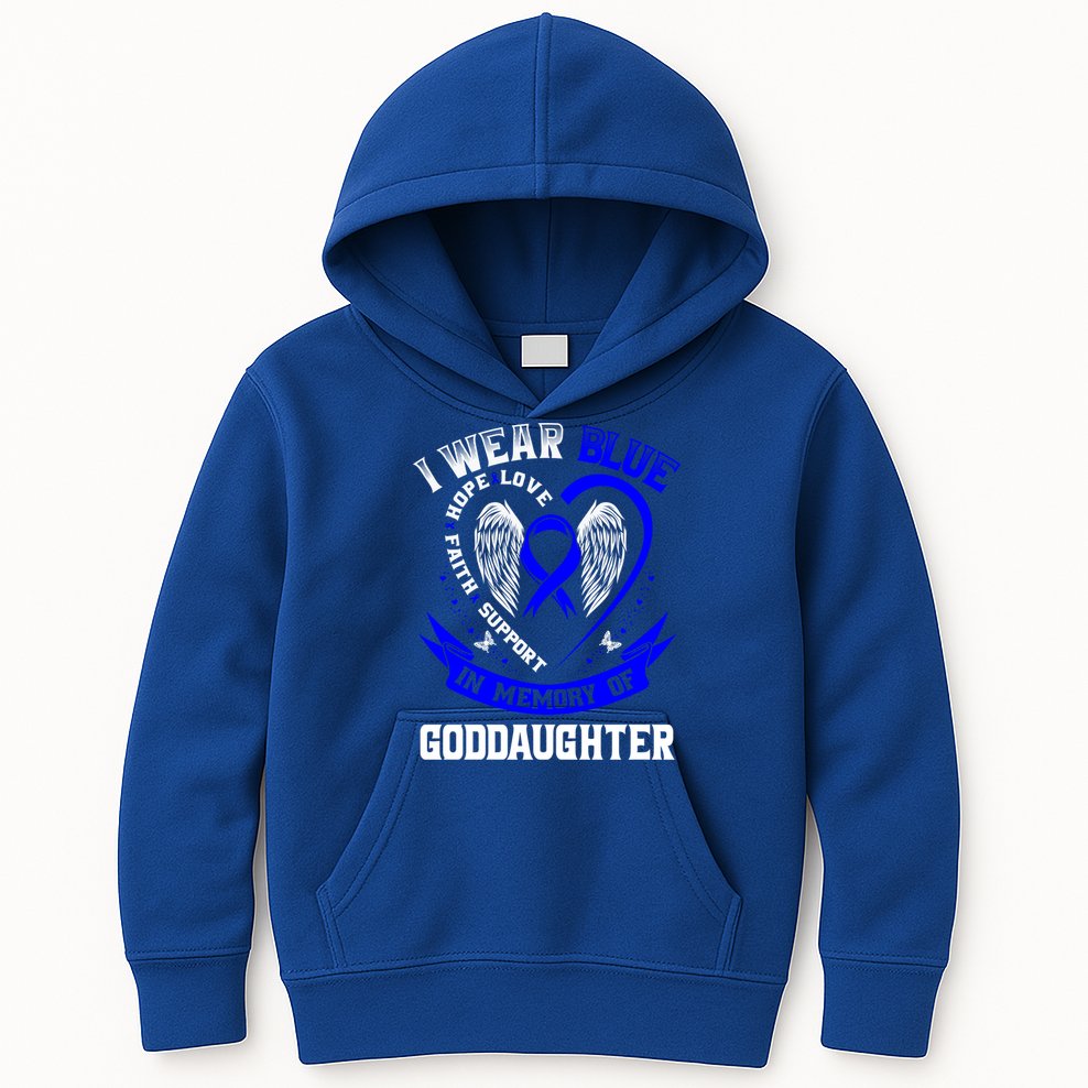Wear Blue In Memory Of My Goddaughter Colon Cancer Awareness Meaningful Gift Kids Hoodie