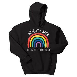 Welcome Back I'm Glad You're Here First Day Of School Kids Hoodie