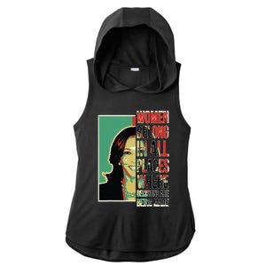 Women Belong In All Places Where Decisions Are Being Made Ladies PosiCharge Tri-Blend Wicking Draft Hoodie Tank