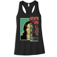 Women Belong In All Places Where Decisions Are Being Made Women's Racerback Tank