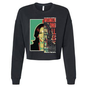 Women Belong In All Places Where Decisions Are Being Made Cropped Pullover Crew