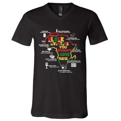 Without Black Inventors You Wouldnt Have These Important Inventions V-Neck T-Shirt