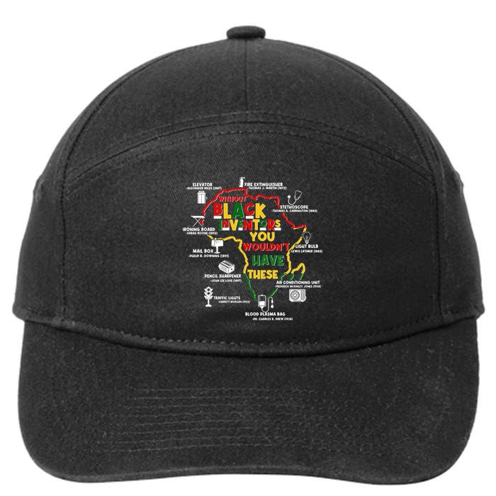 Without Black Inventors You Wouldnt Have These Important Inventions 7-Panel Snapback Hat