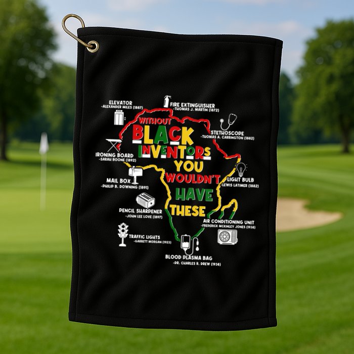 Without Black Inventors You Wouldnt Have These Important Inventions Golf Towel