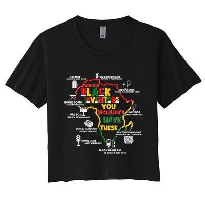Without Black Inventors You Wouldnt Have These Important Inventions Crop Top