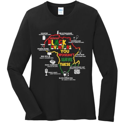 Without Black Inventors You Wouldnt Have These Important Inventions Ladies Long Sleeve Shirt