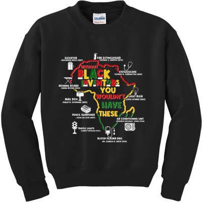 Without Black Inventors You Wouldnt Have These Important Inventions Kids Sweatshirt