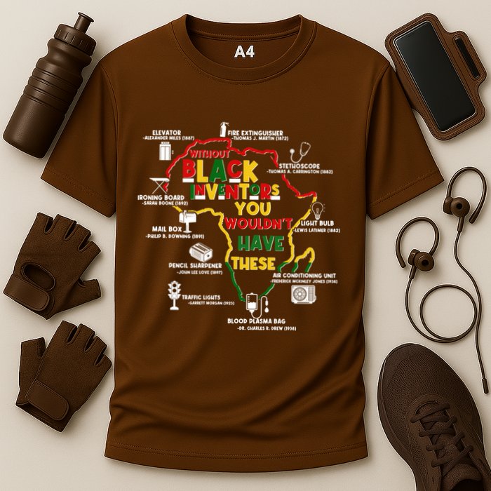 Without Black Inventors You Wouldnt Have These Important Inventions Performance Shirt