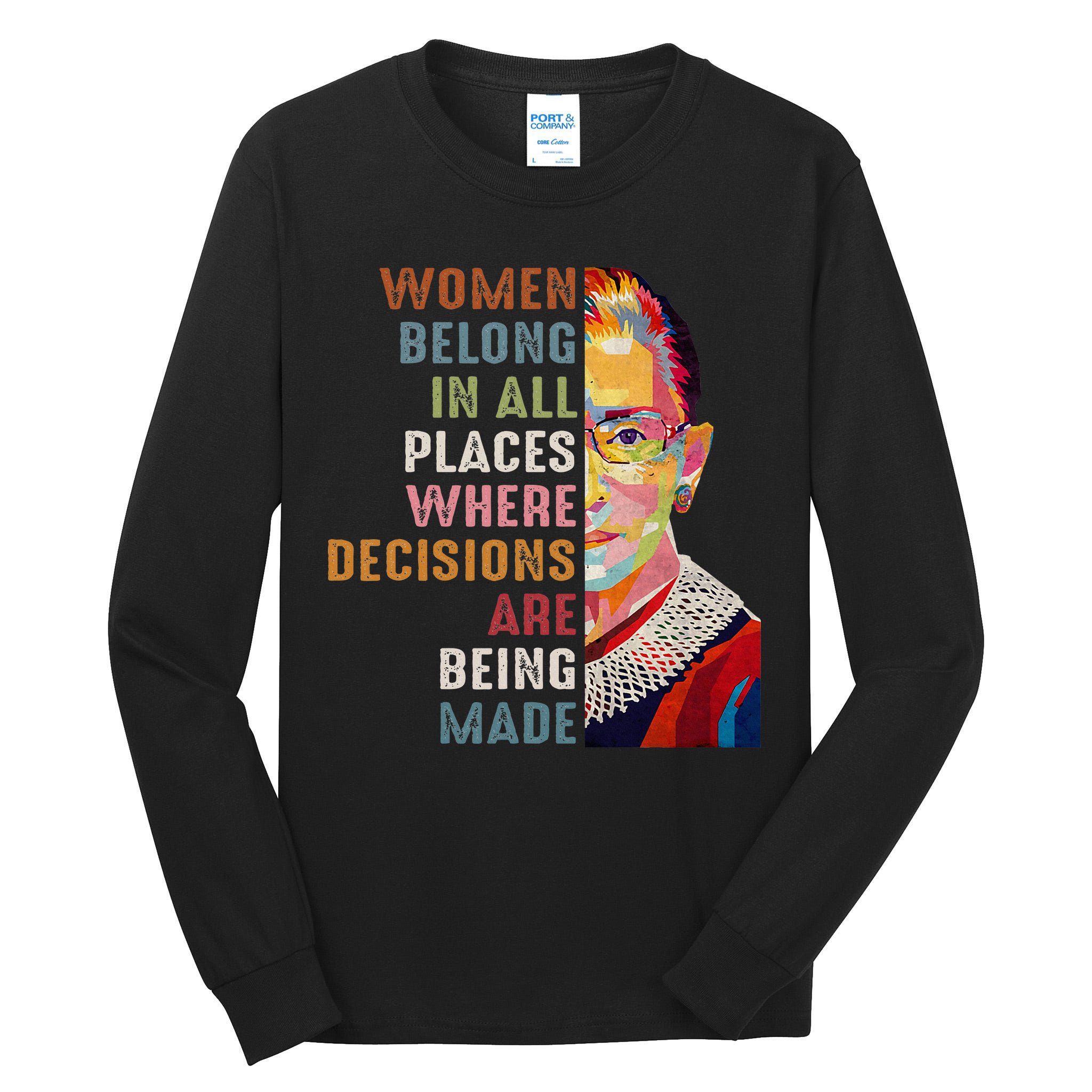 Women Belong In All Places Ruth Bader Ginsburg Rbg Tall Long Sleeve T-Shirt