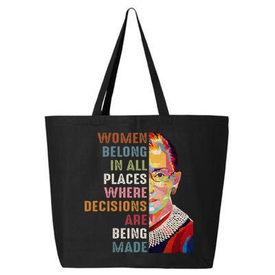 Women Belong In All Places Ruth Bader Ginsburg Rbg 25L Jumbo Tote